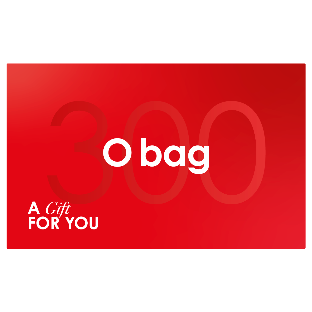 Karta podarunkowa O bag Gift for You 300 PLN